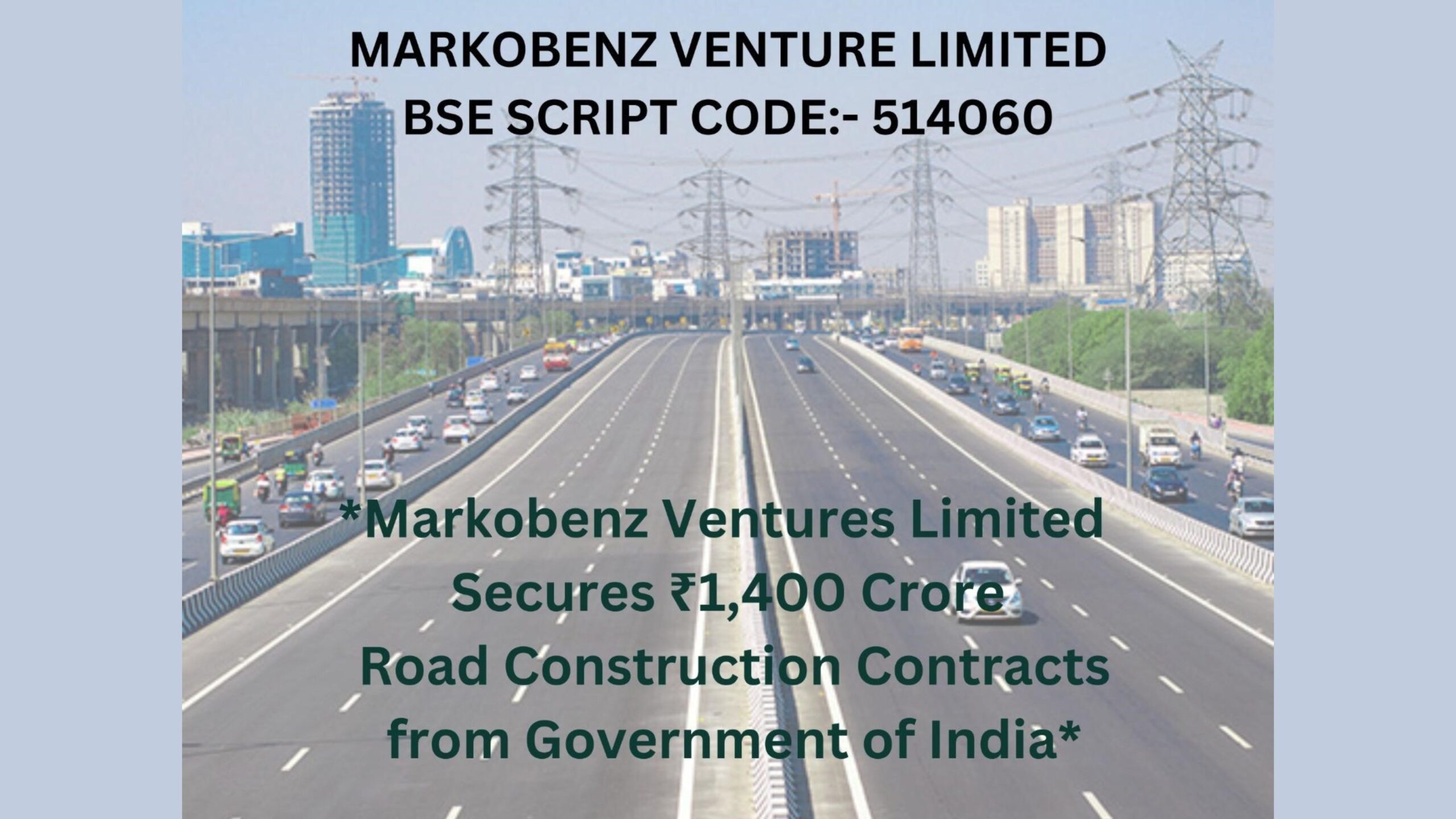 Markobenz Ventures Wins INR 1,400 Crore Road Contracts from Govt of India