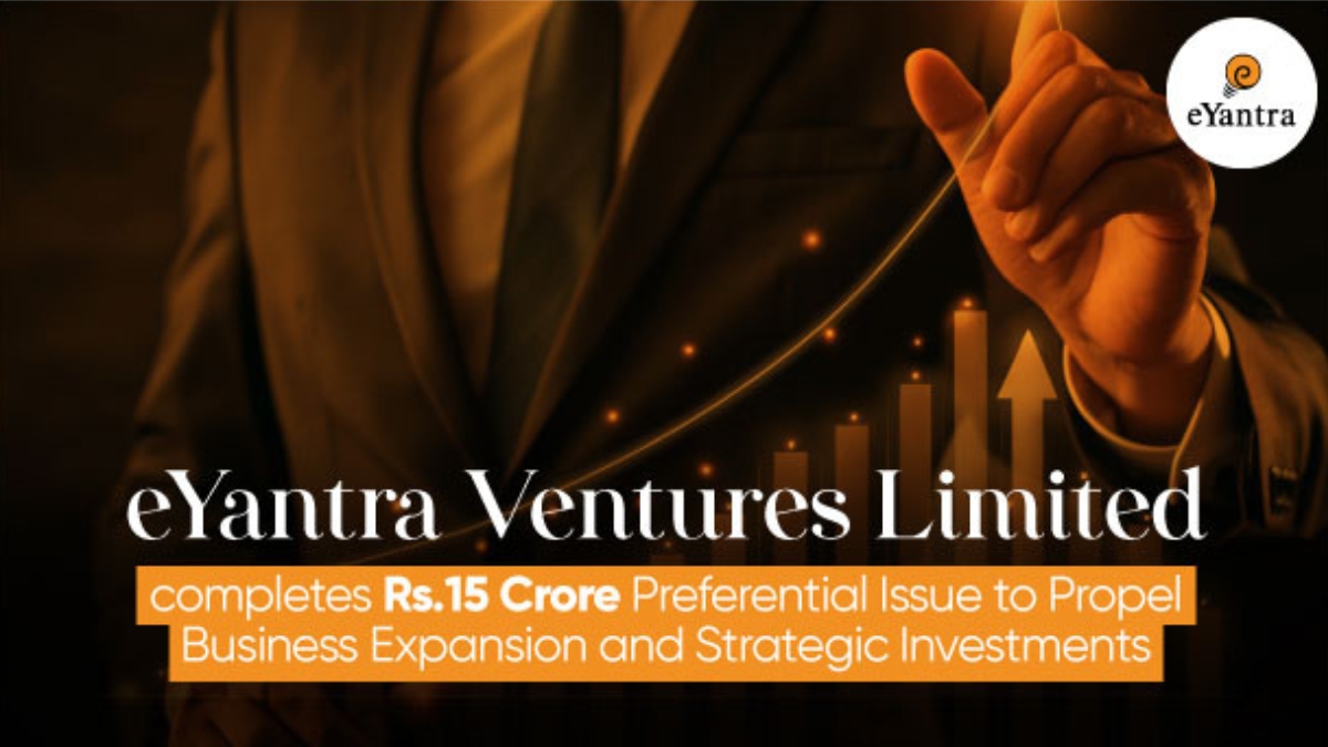 eYantra Ventures raises Rs. 15 Crore through preferential issue; eyes global expansion