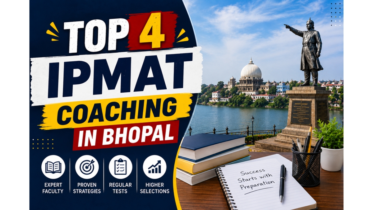 Top 4 IPMAT Coaching in Bhopal (Updated 2026 List)