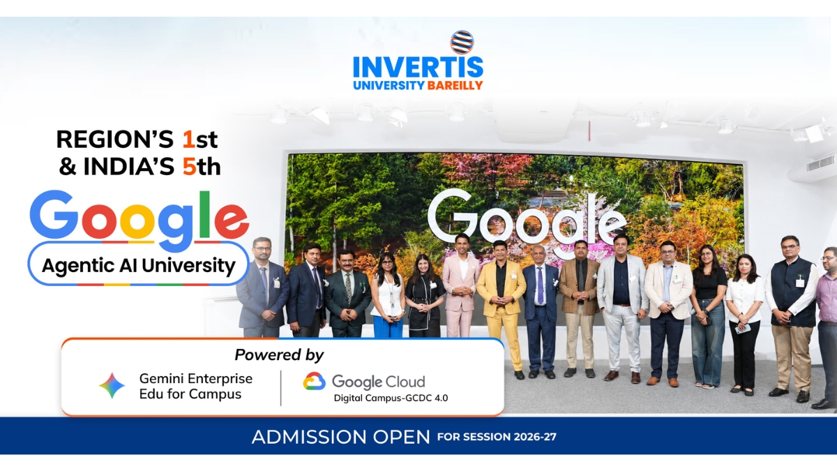 Invertis University Announces a New Milestone as Region’s First & India’s Fifth Google Agentic AI University